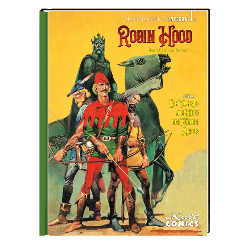 Classicomics 4: Robin Hood & Ein Yankee am Hof des Königs Artus
